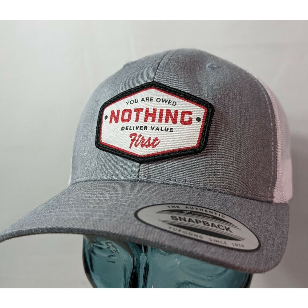TRUCKER HAT "You are Owed Nothing Deliver Value First" CLASSICS YUPOONG